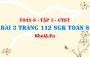Bài 3 trang 112 SGK Toán 8 Tập 1 Chân trời sáng tạo